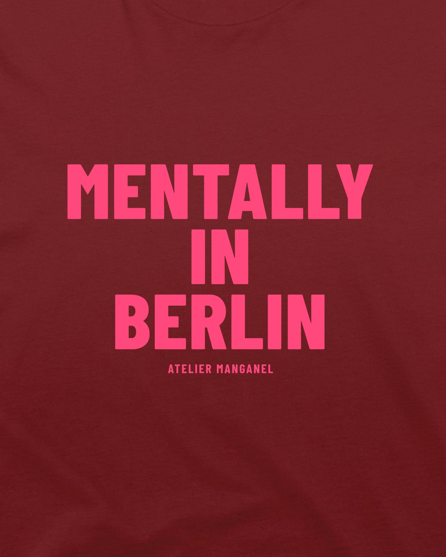 Mentally in Berlin - Organic Cotton