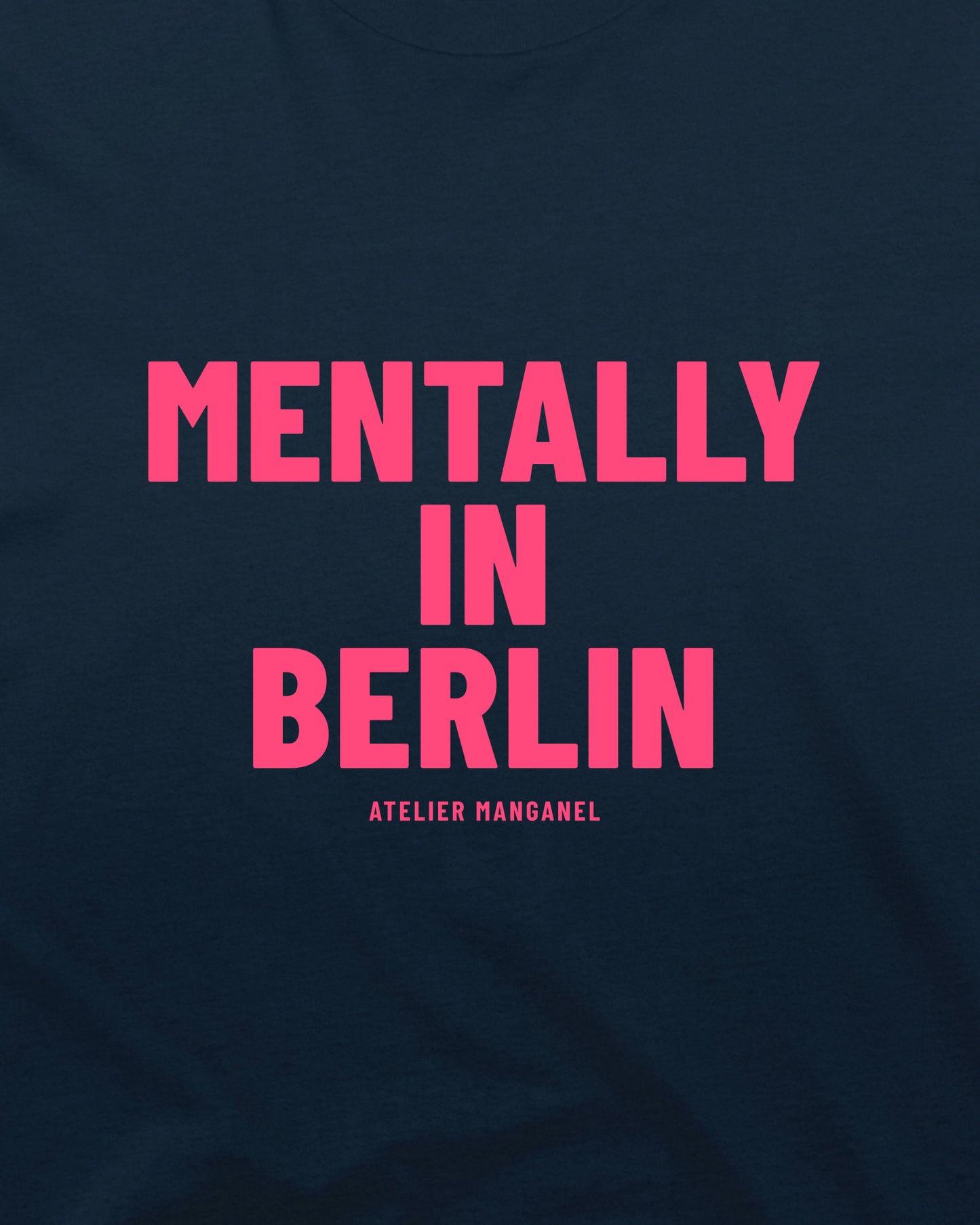 Mentally in Berlin - Organic Cotton