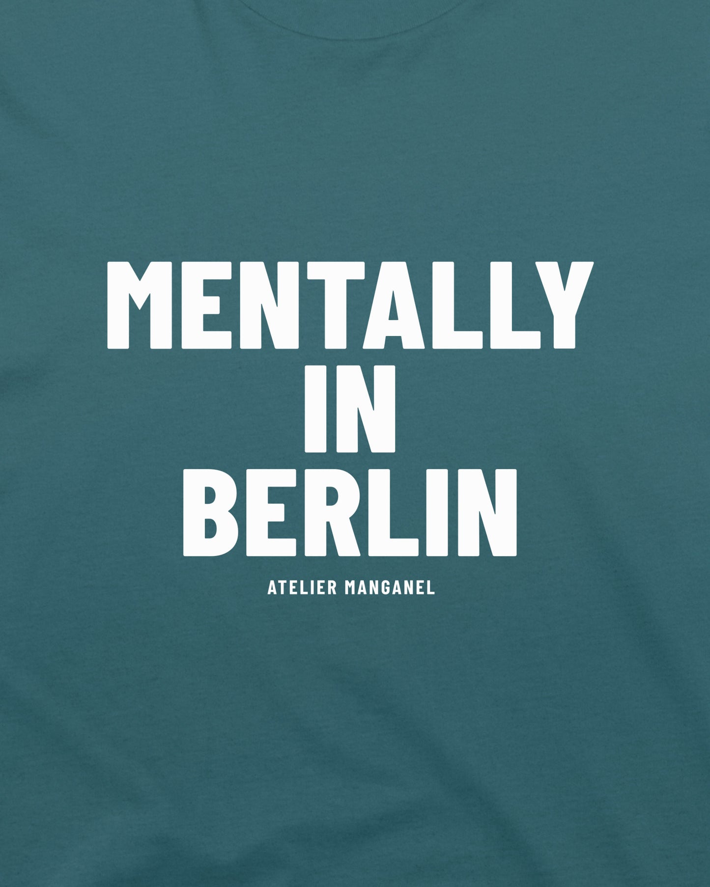 Mentally in Berlin - Organic Cotton
