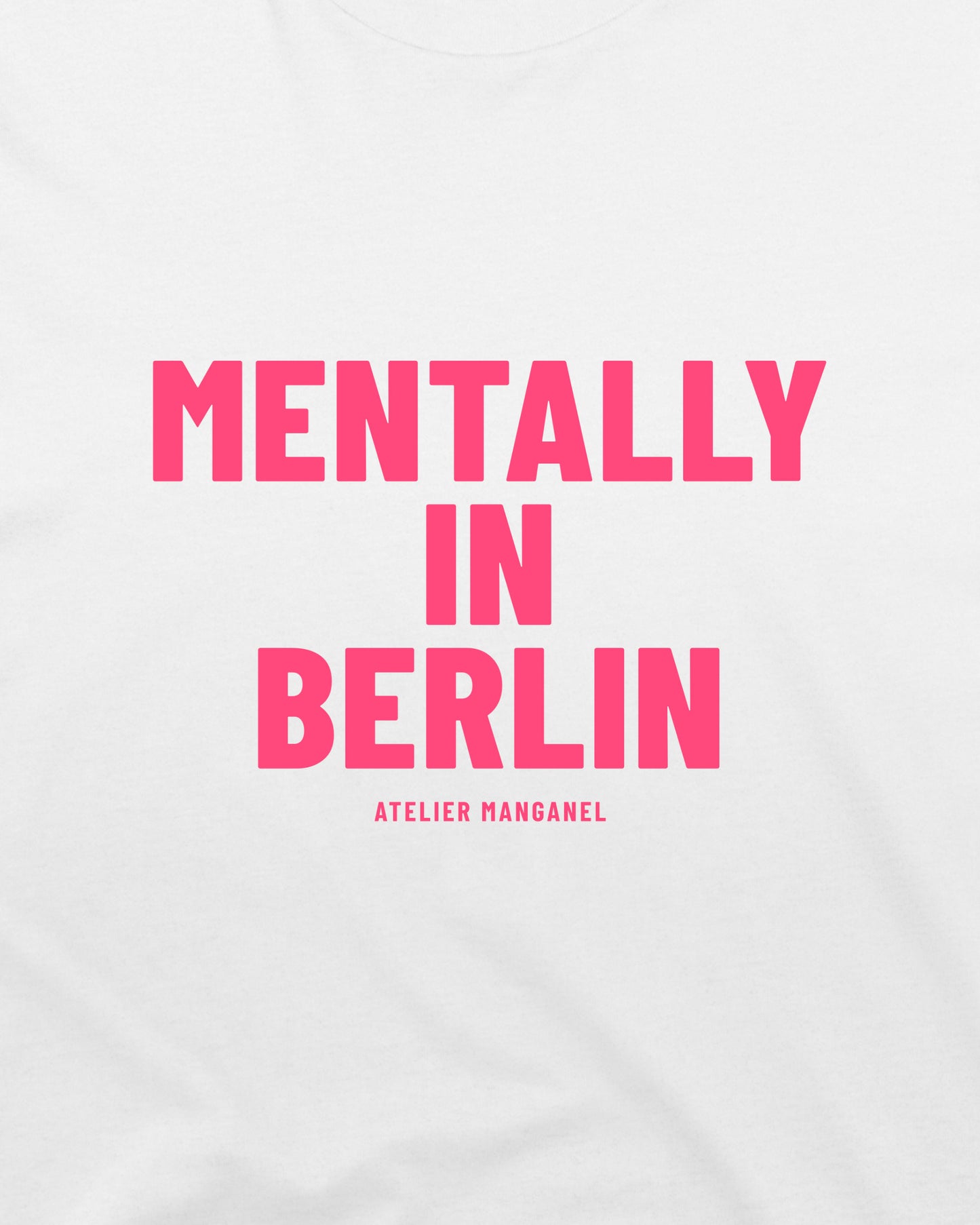Mentally in Berlin - Organic Cotton
