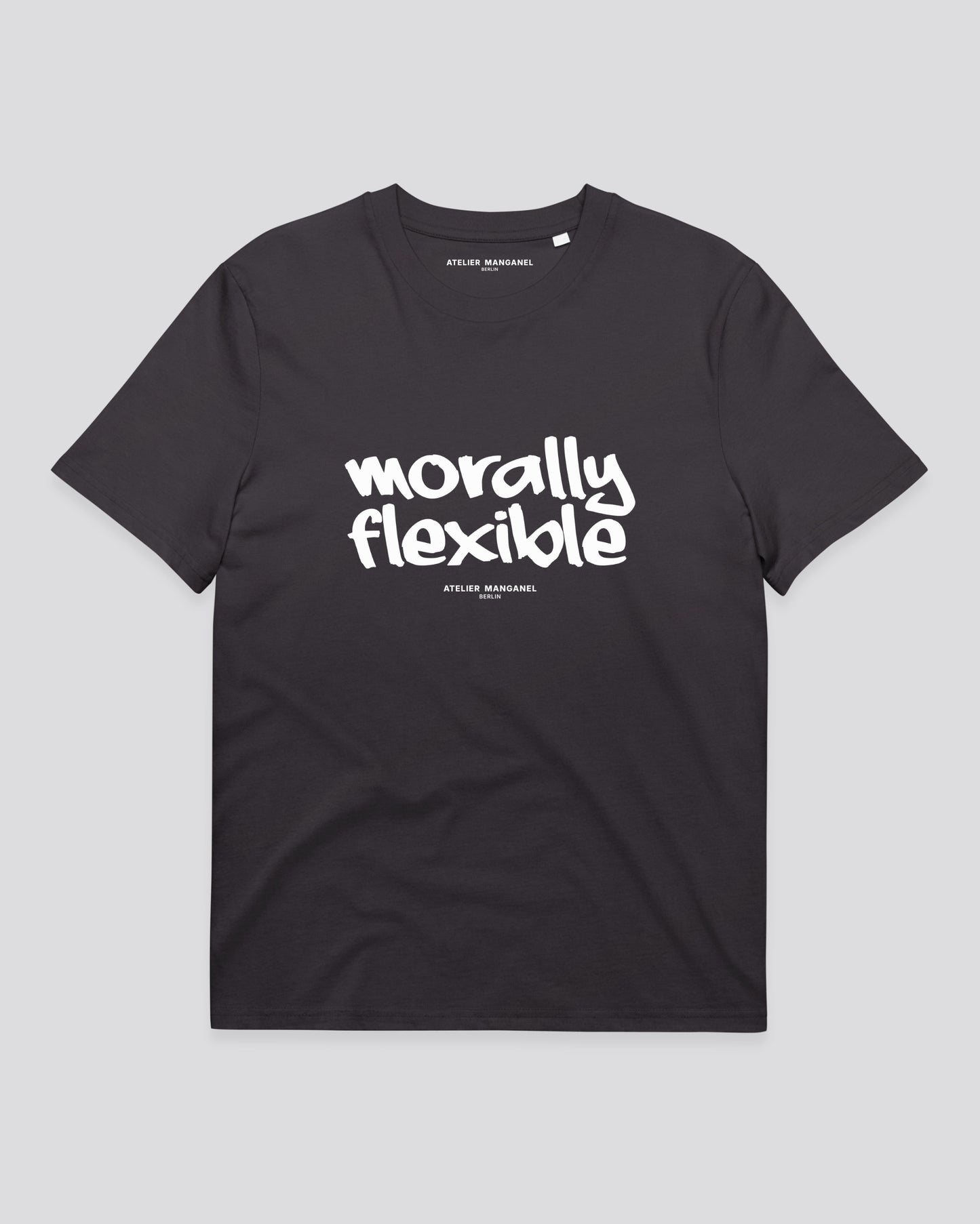 Morally Flexible - Organic Cotton