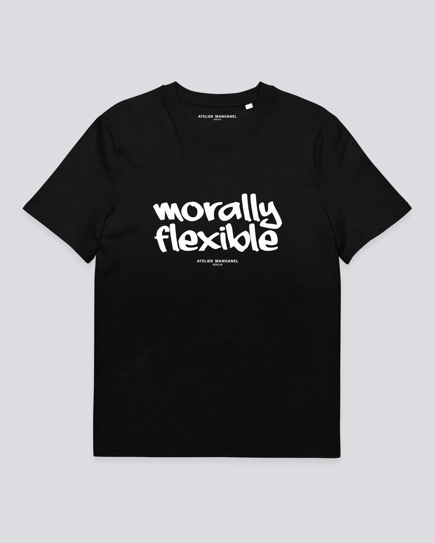 Morally Flexible - Organic Cotton