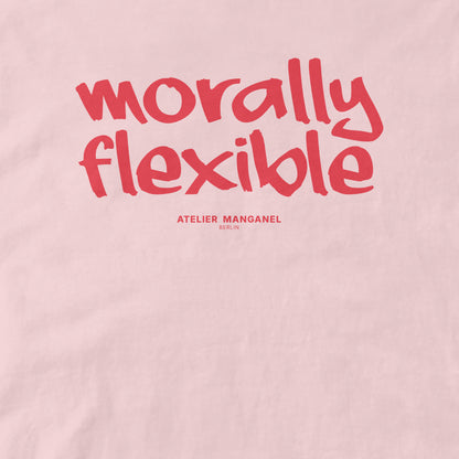 Morally Flexible - Organic Cotton