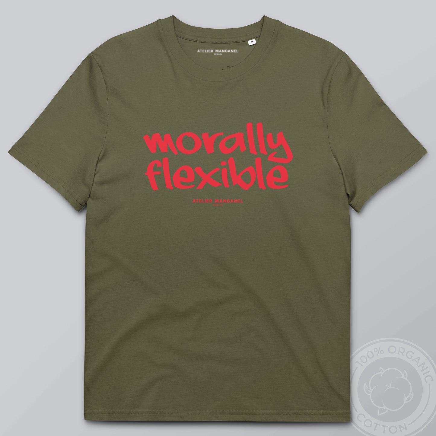 Morally Flexible - Organic Cotton