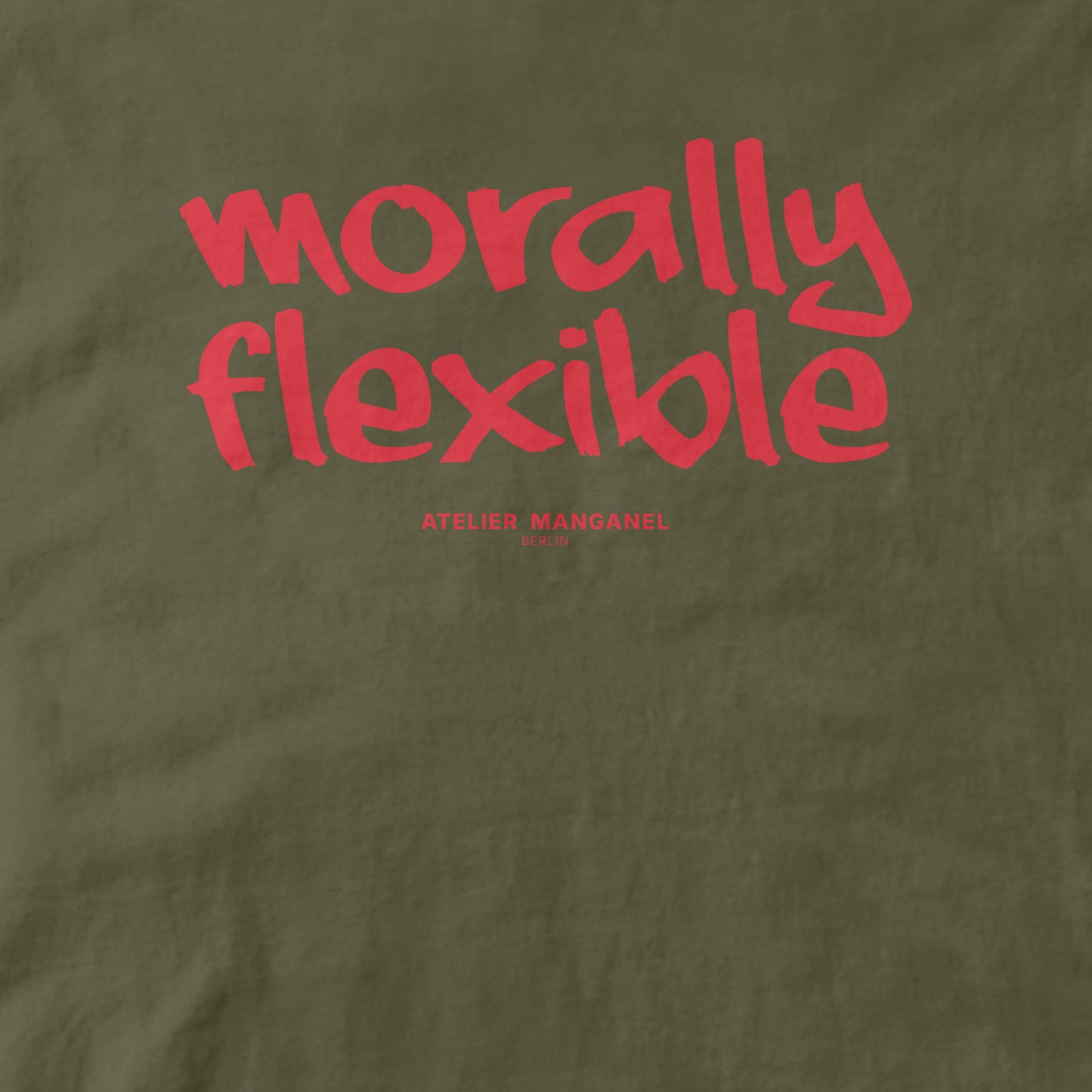 Morally Flexible - Organic Cotton