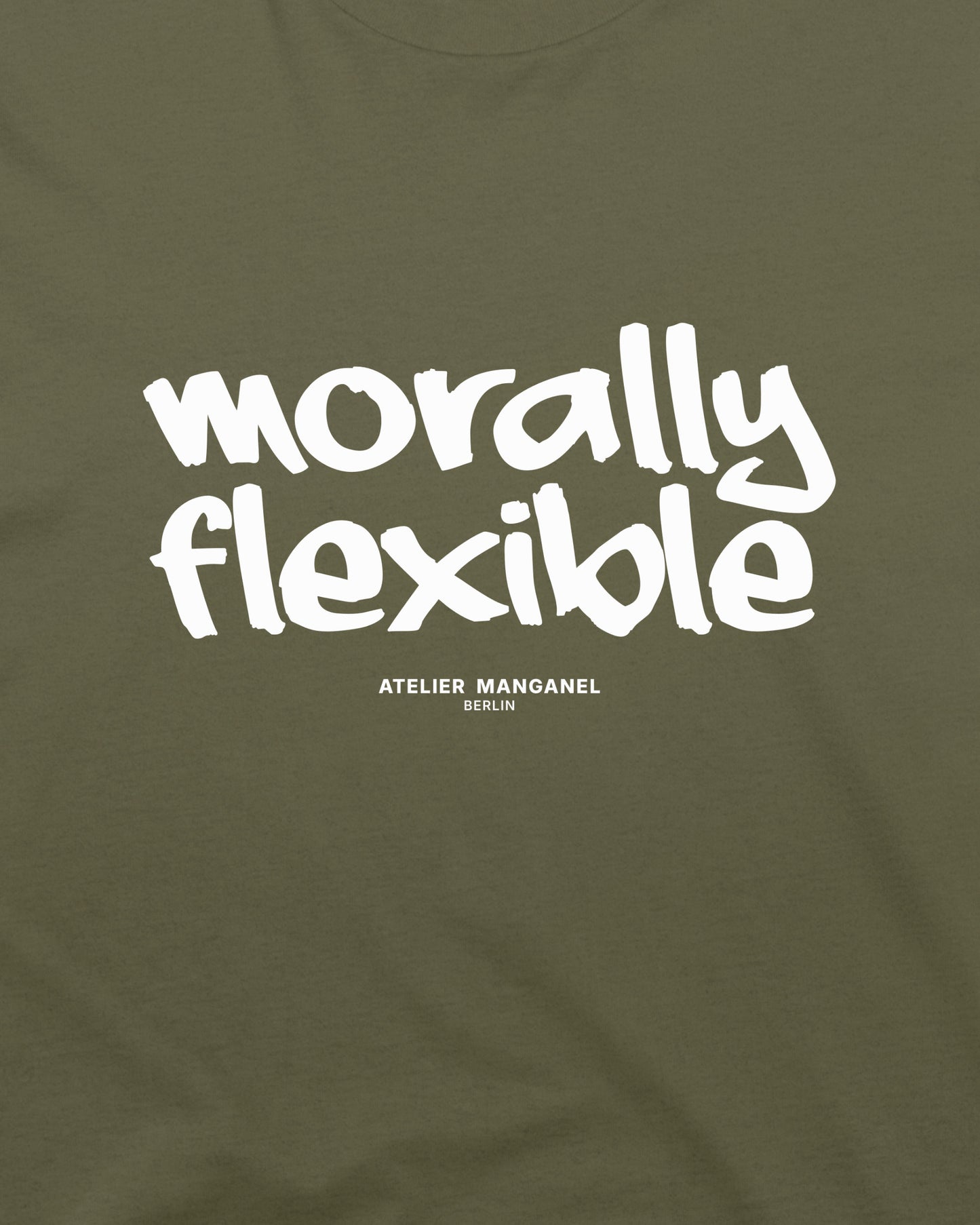 Morally Flexible - Organic Cotton