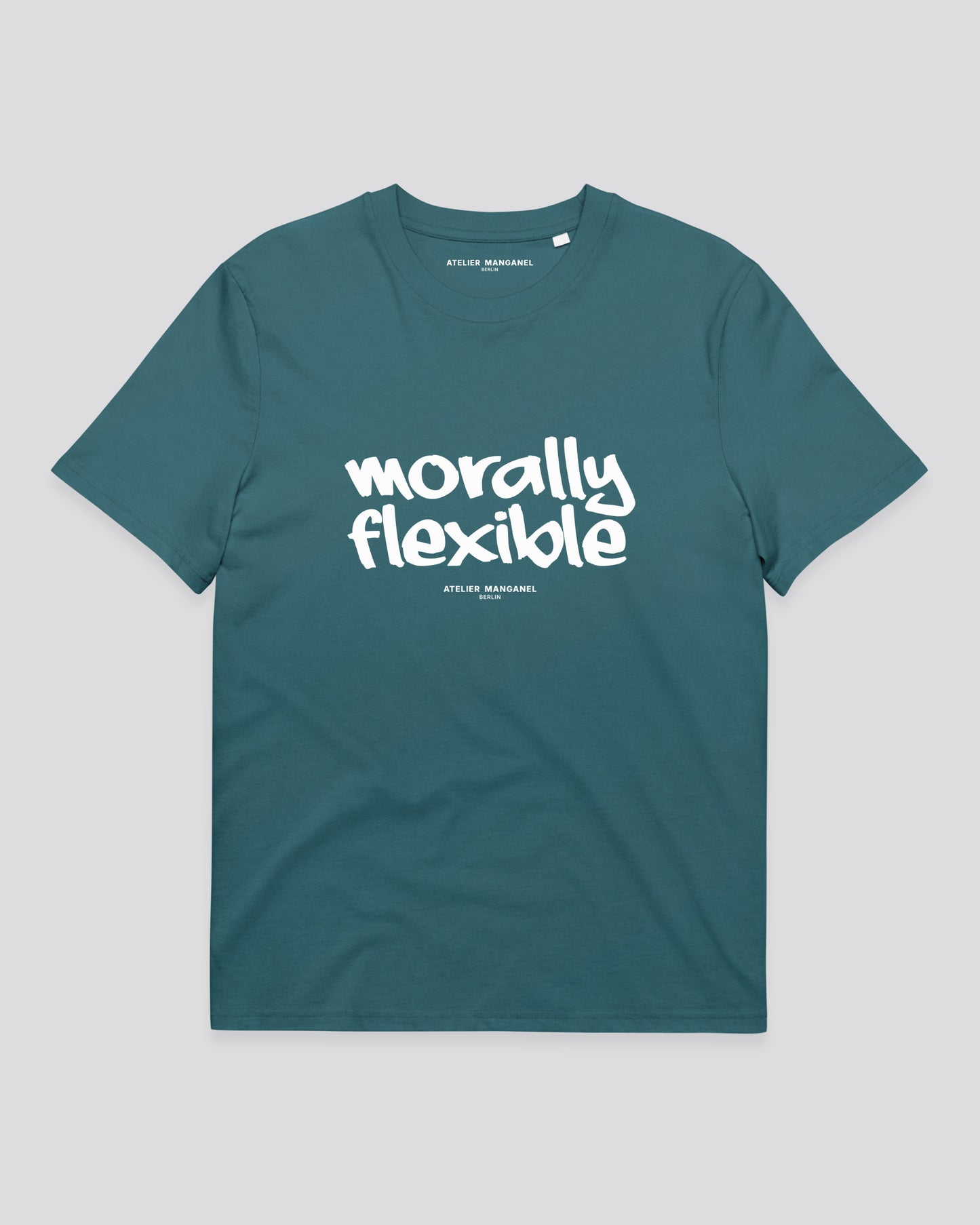 Morally Flexible - Organic Cotton