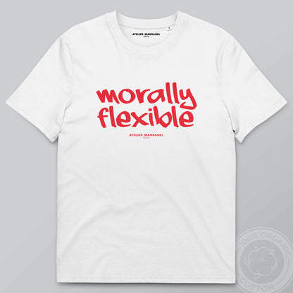 Morally Flexible - Organic Cotton