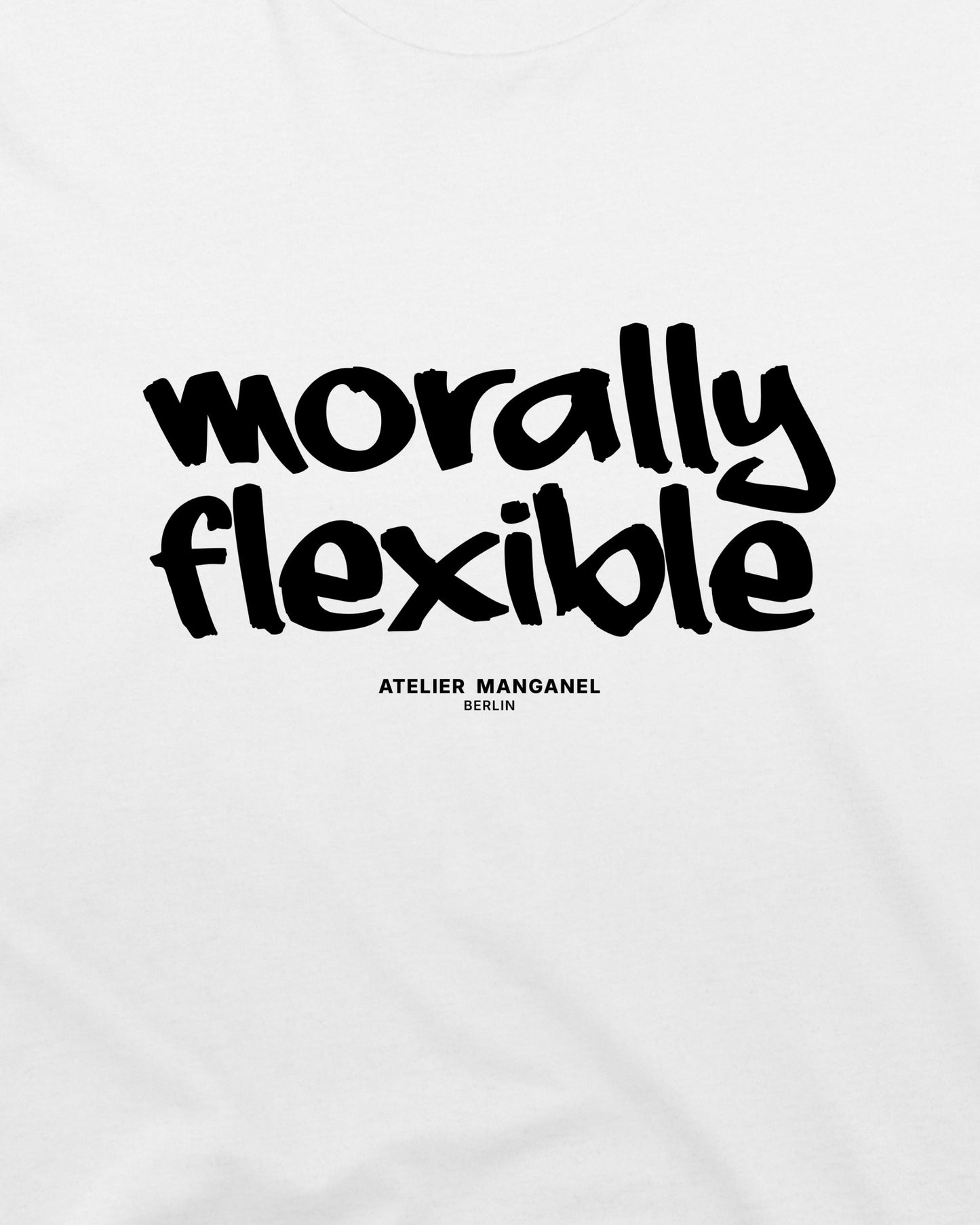 Morally Flexible - Organic Cotton
