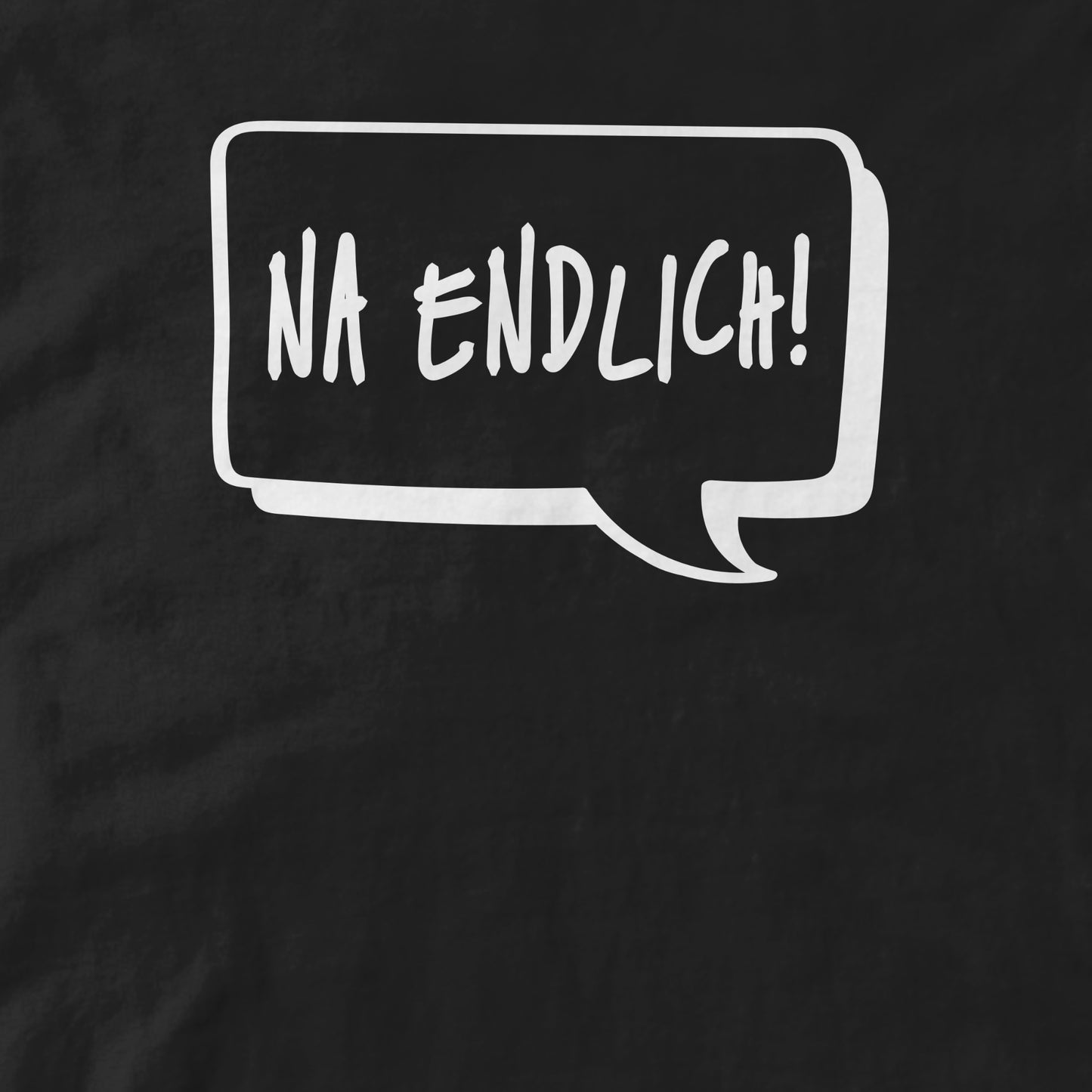 Na Endlich!
