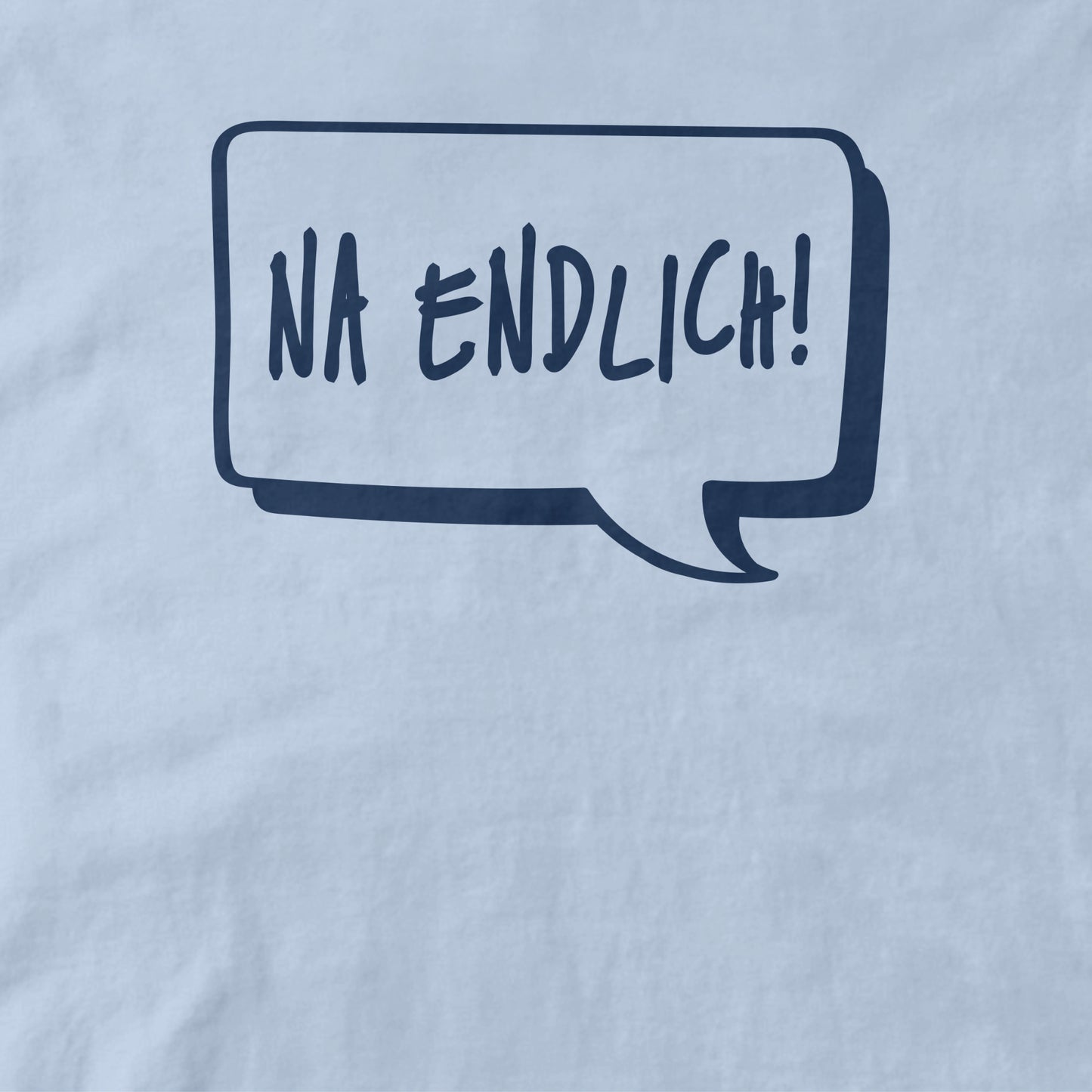 Na Endlich!