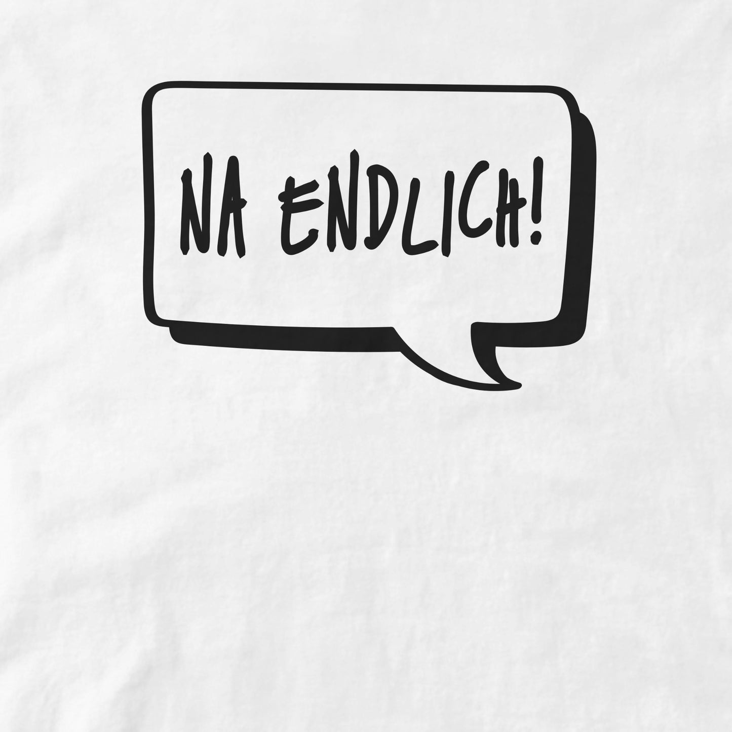 Na Endlich!