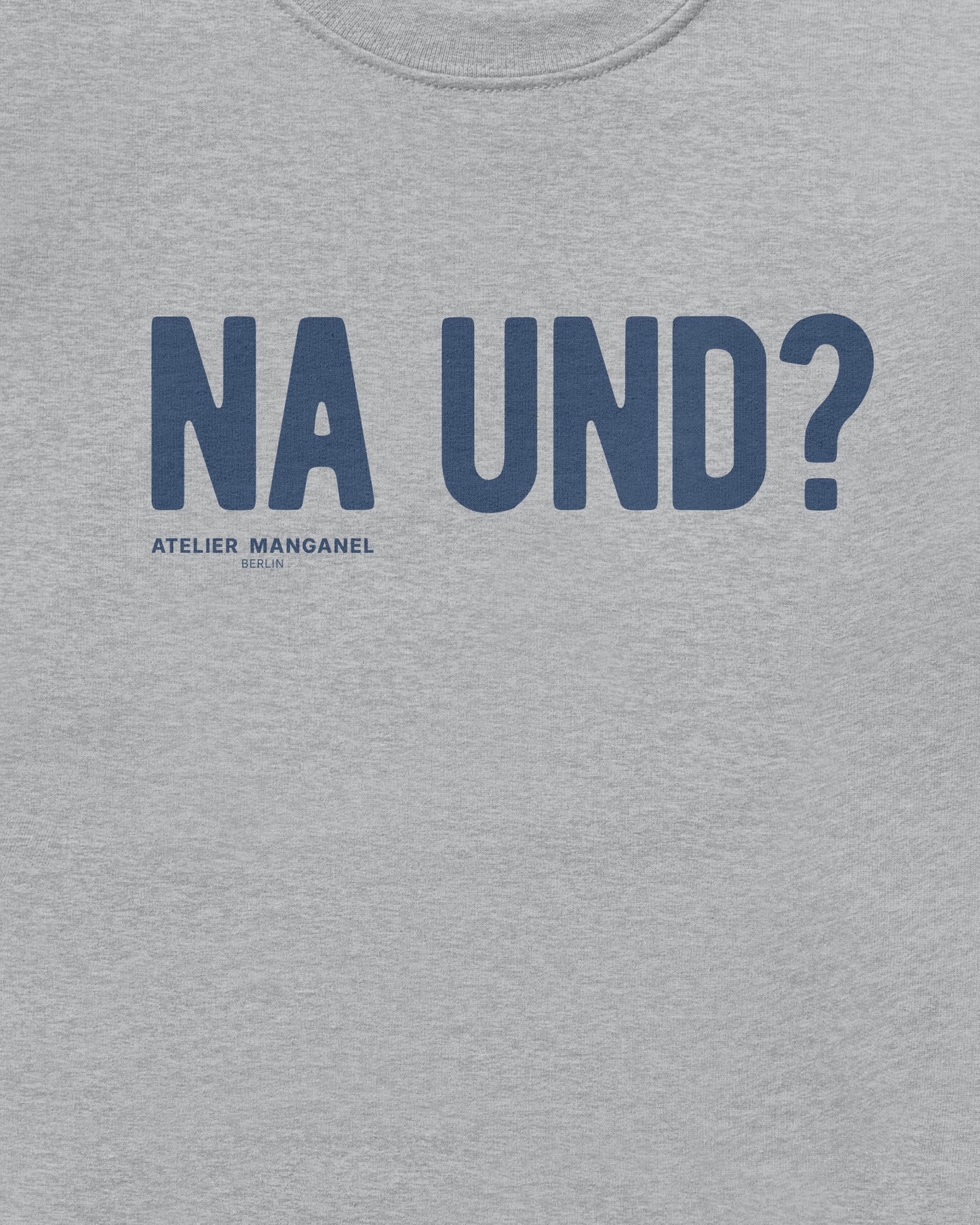 Na und?