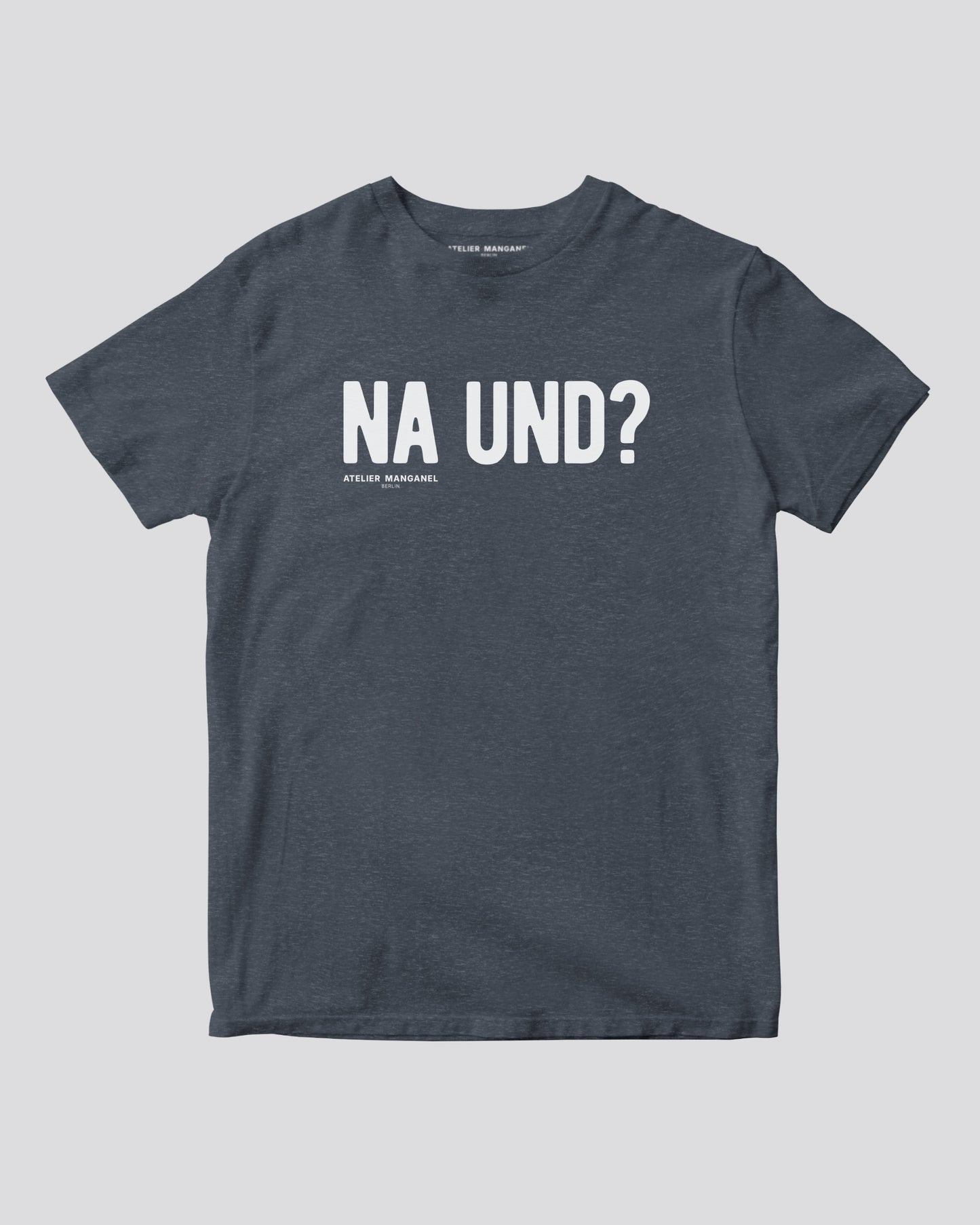 Na und?