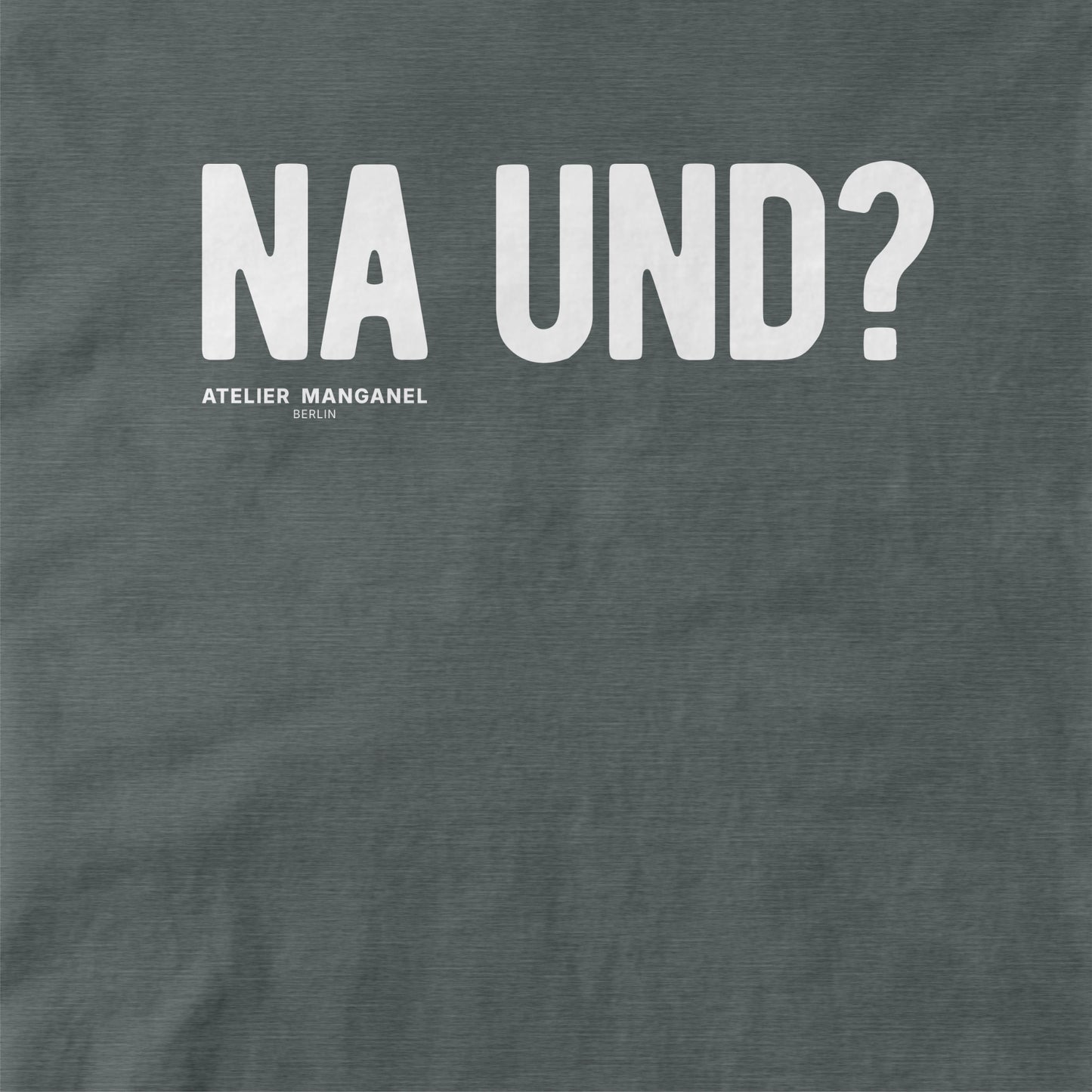 Na und?