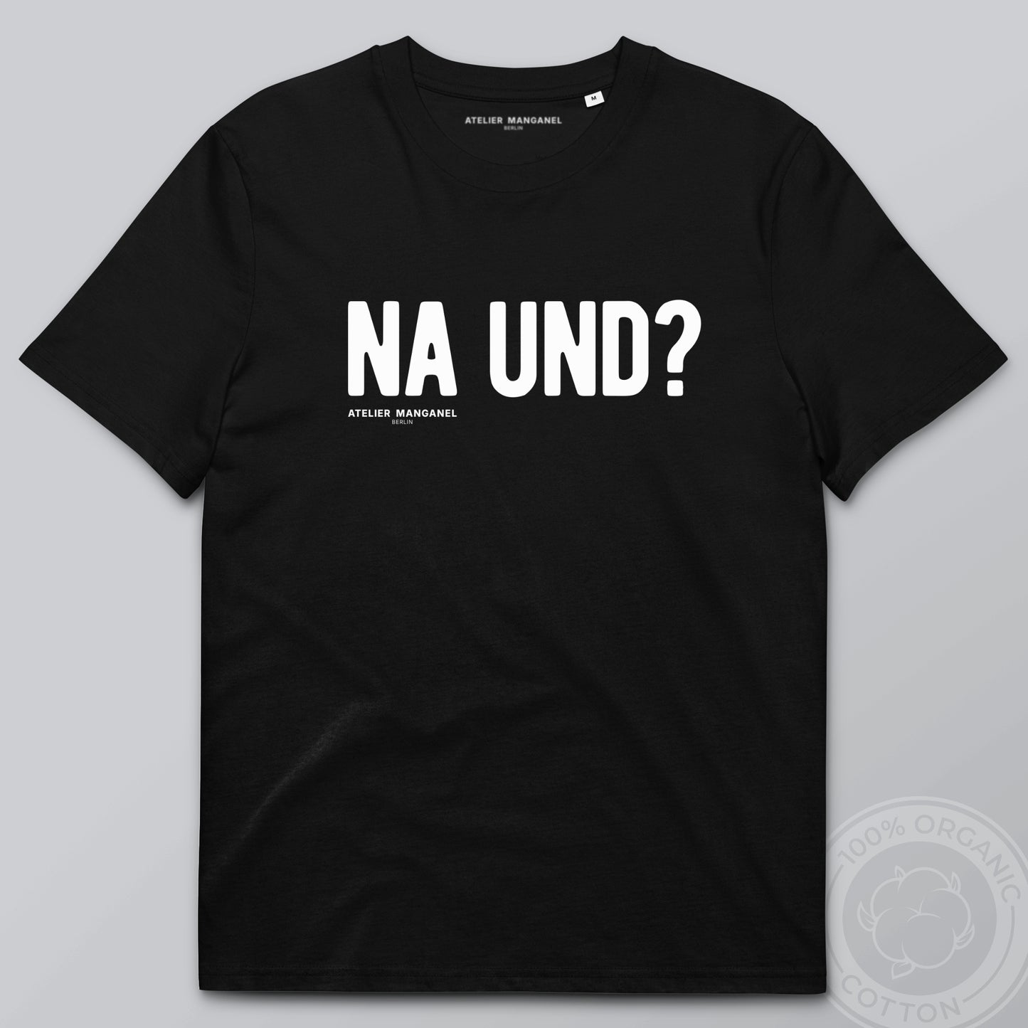 Na und? - Organic Cotton