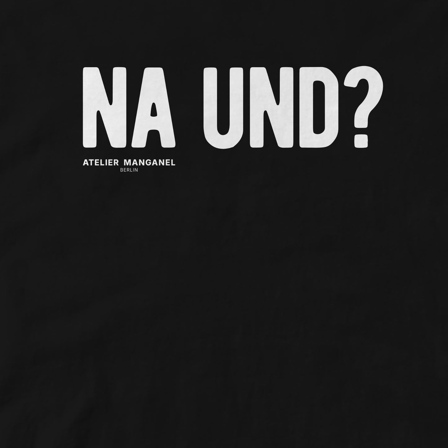 Na und? - Organic Cotton