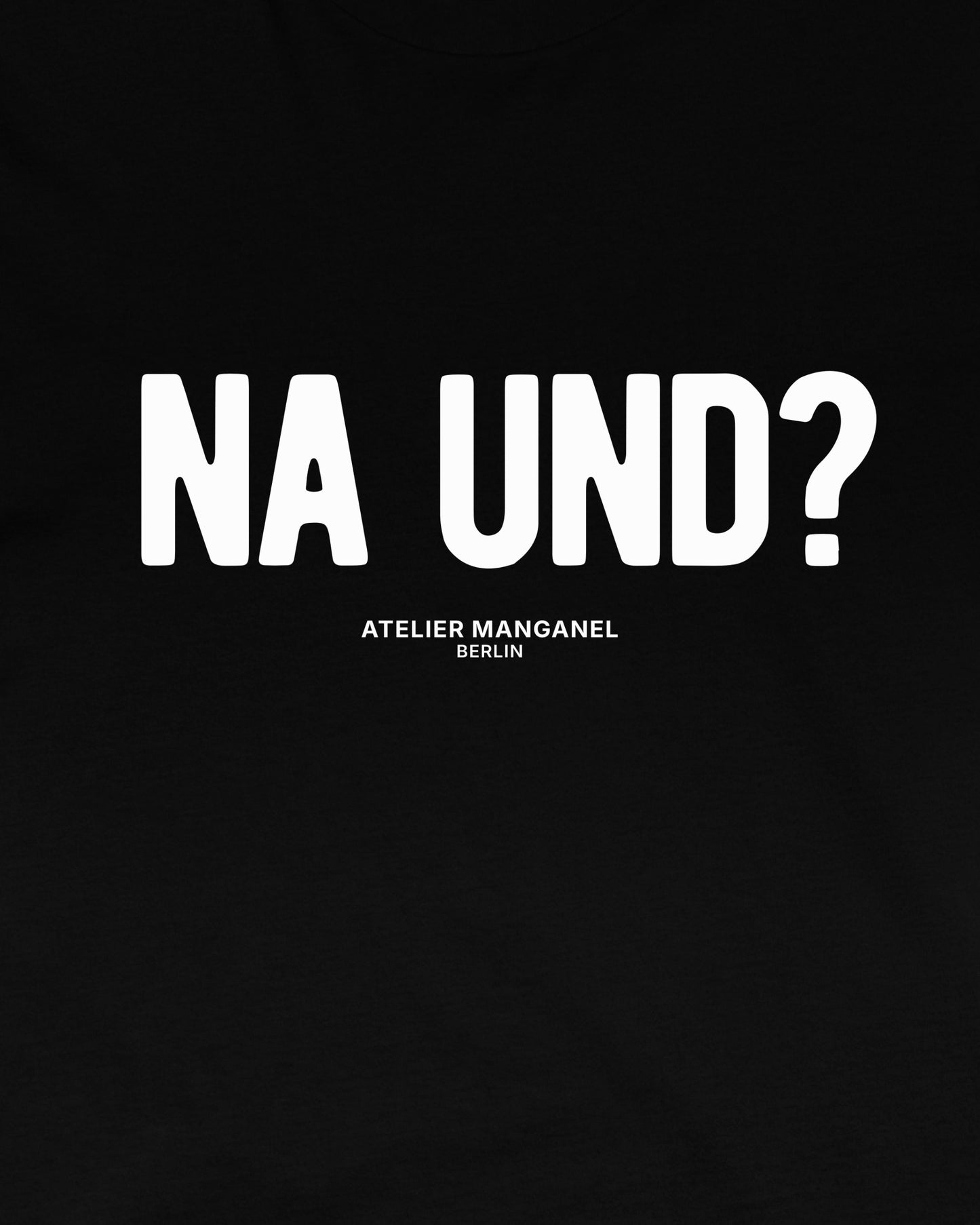 Na und? - Organic Cotton