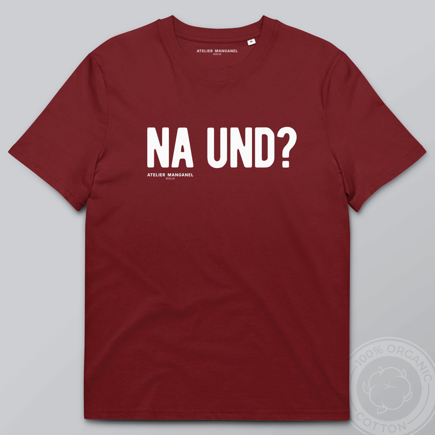 Na und? - Organic Cotton