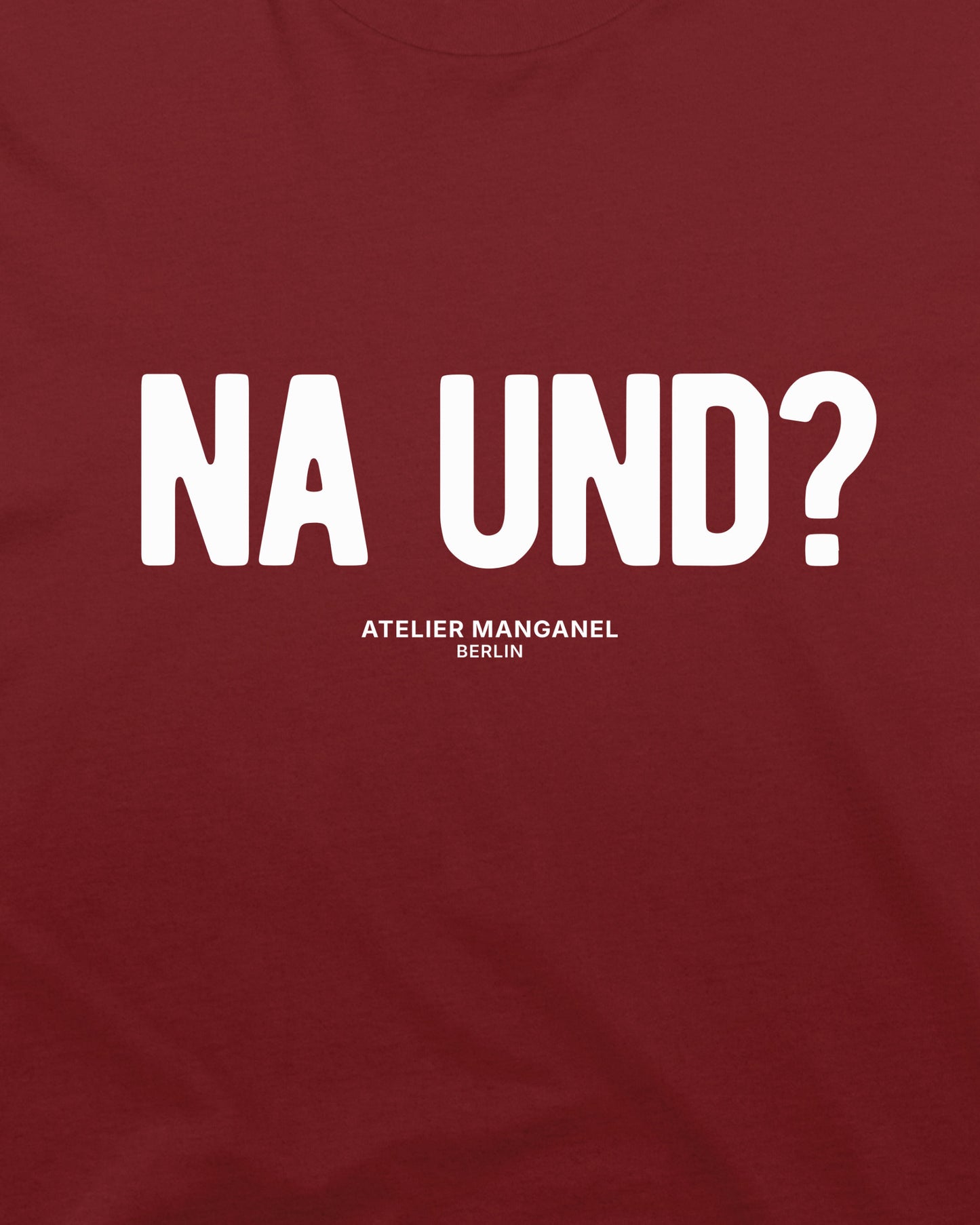 Na und? - Organic Cotton