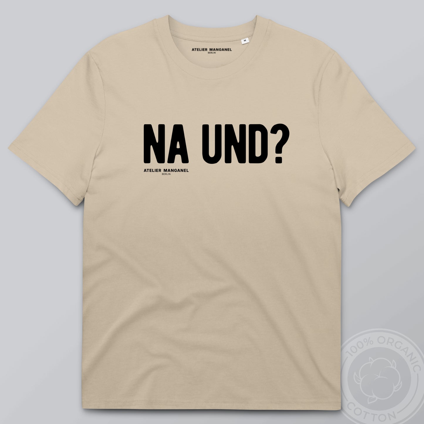 Na und? - Organic Cotton