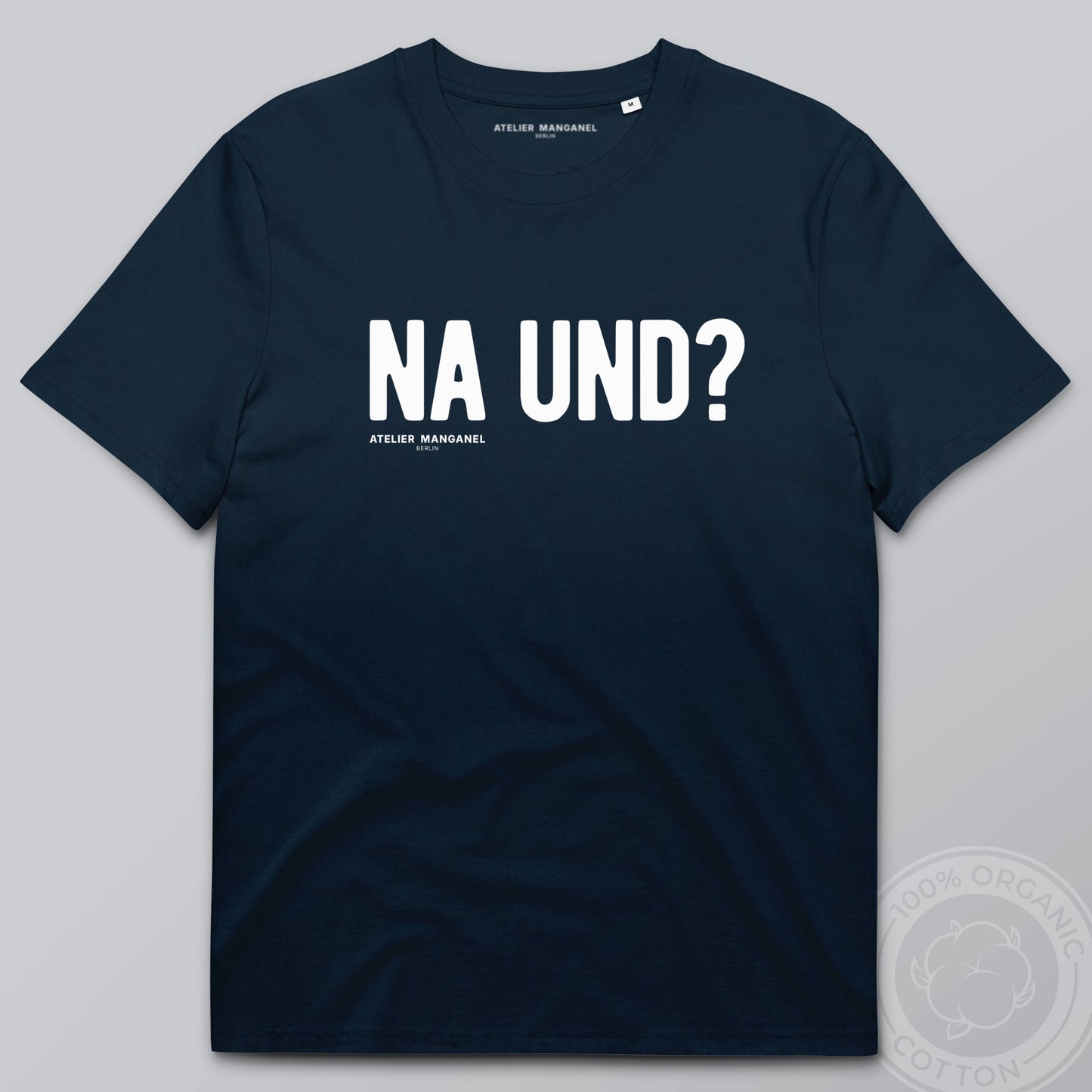 Na und? - Organic Cotton