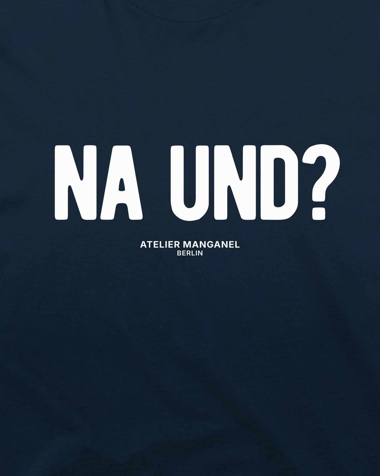Na und? - Organic Cotton