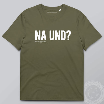 Na und? - Organic Cotton