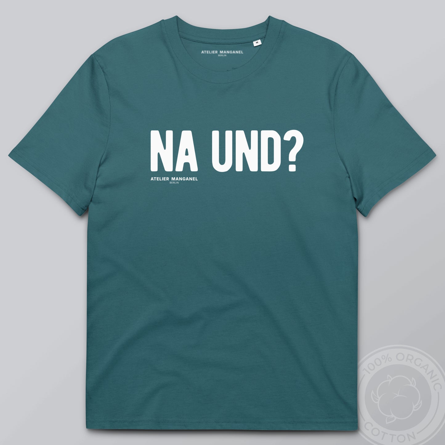 Na und? - Organic Cotton