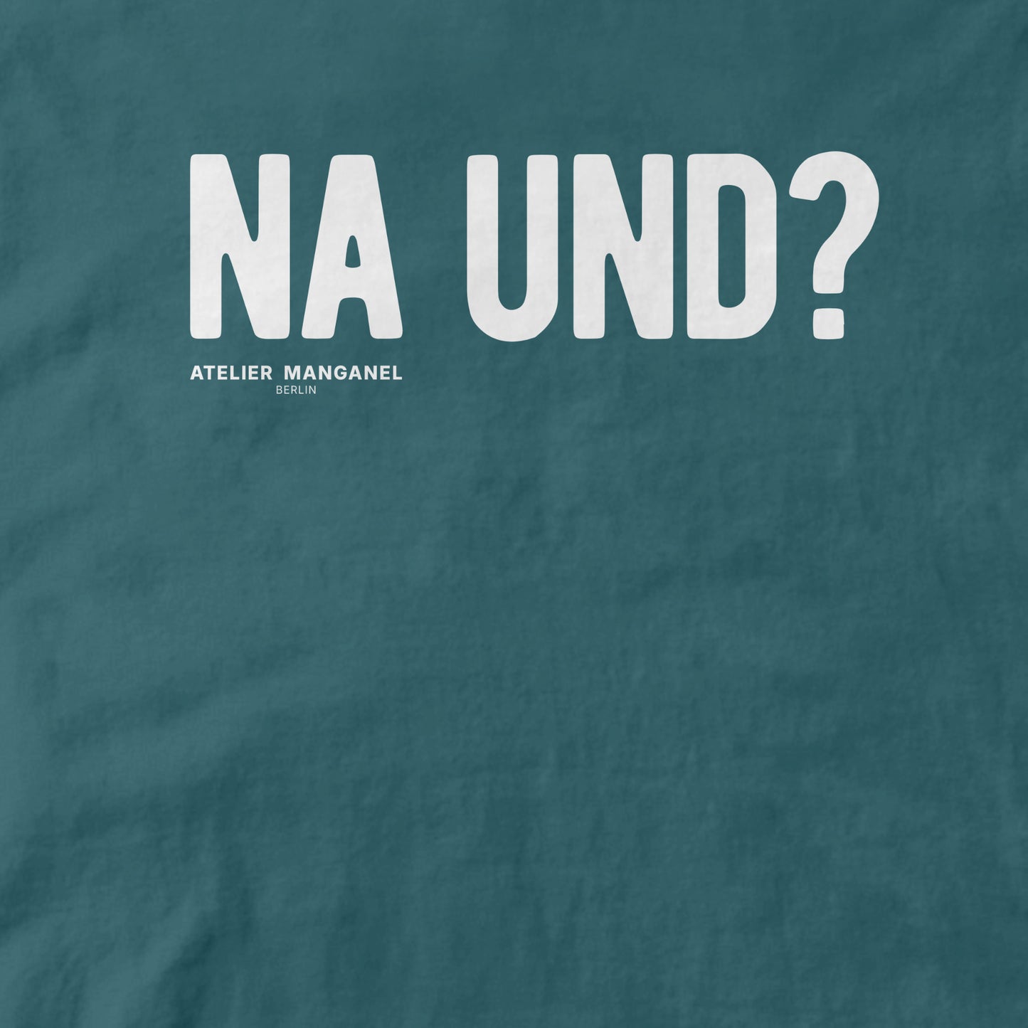Na und? - Organic Cotton