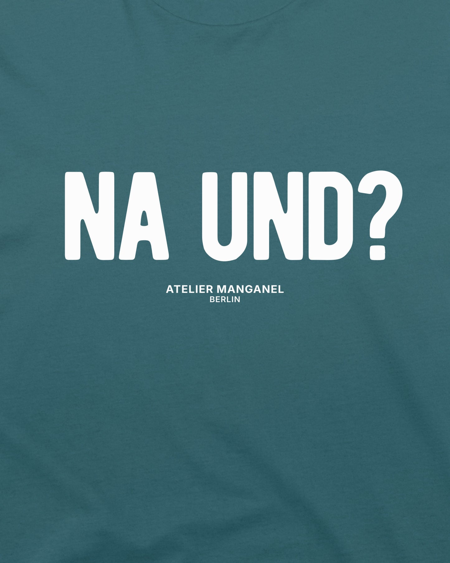 Na und? - Organic Cotton