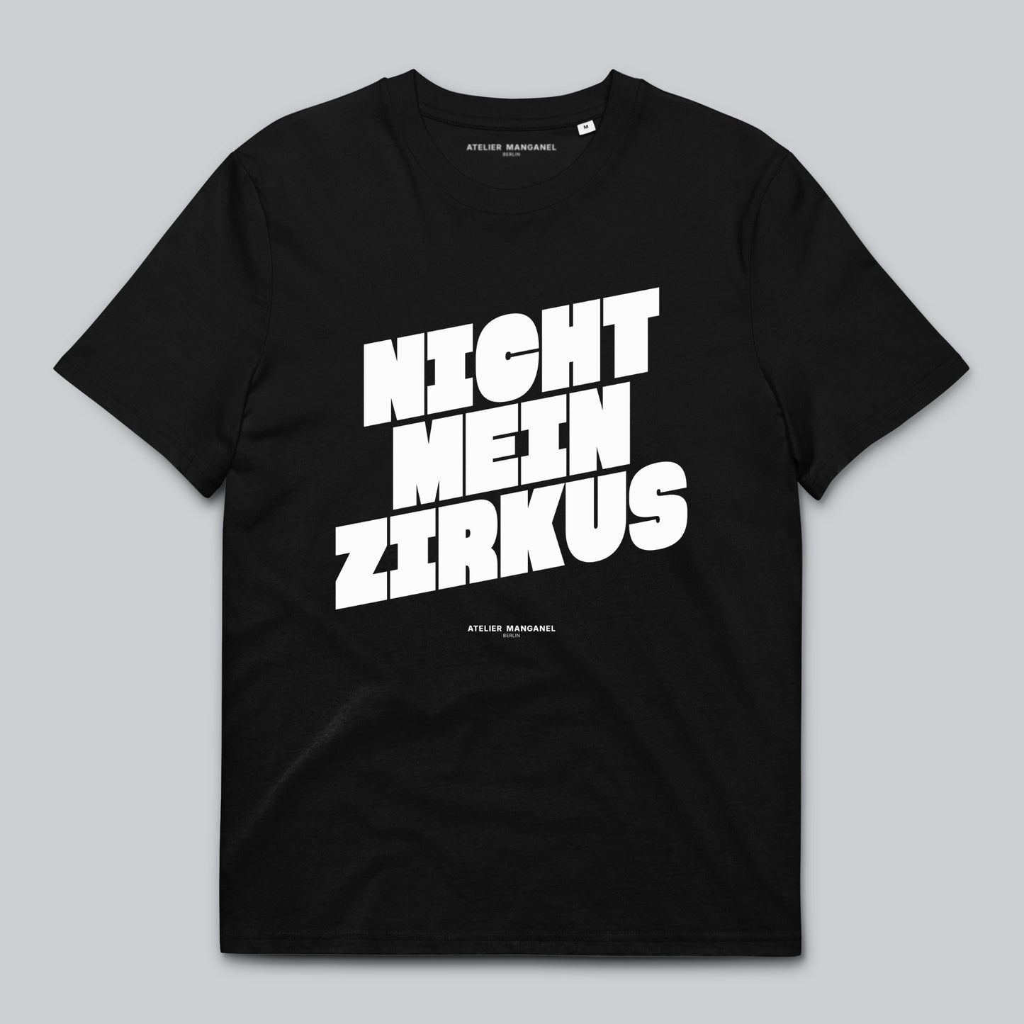 Nicht mein Zirkus - Organic Cotton