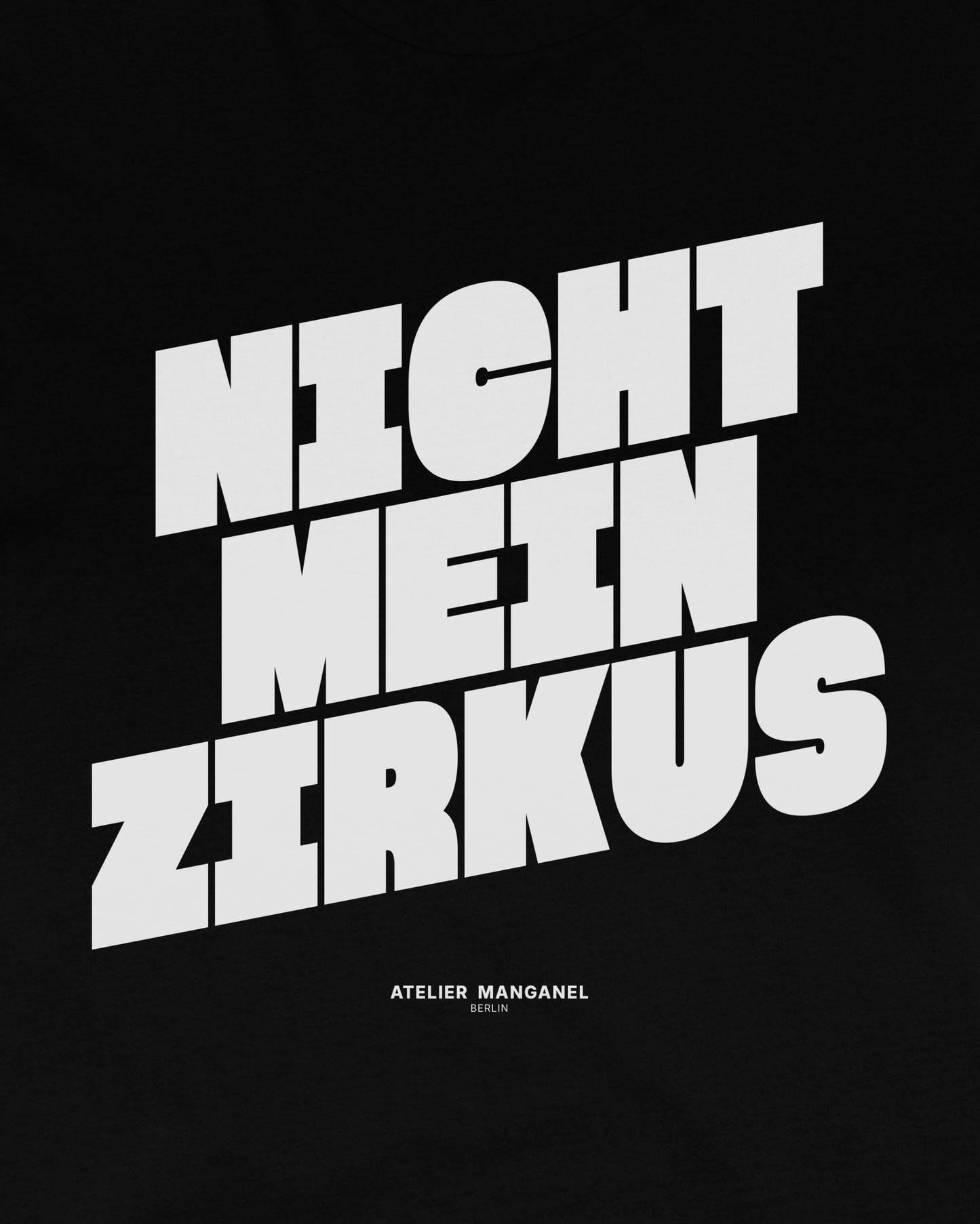 Nicht mein Zirkus - Organic Cotton