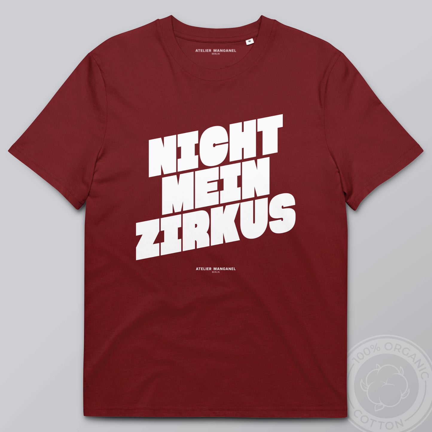 Nicht mein Zirkus - Organic Cotton
