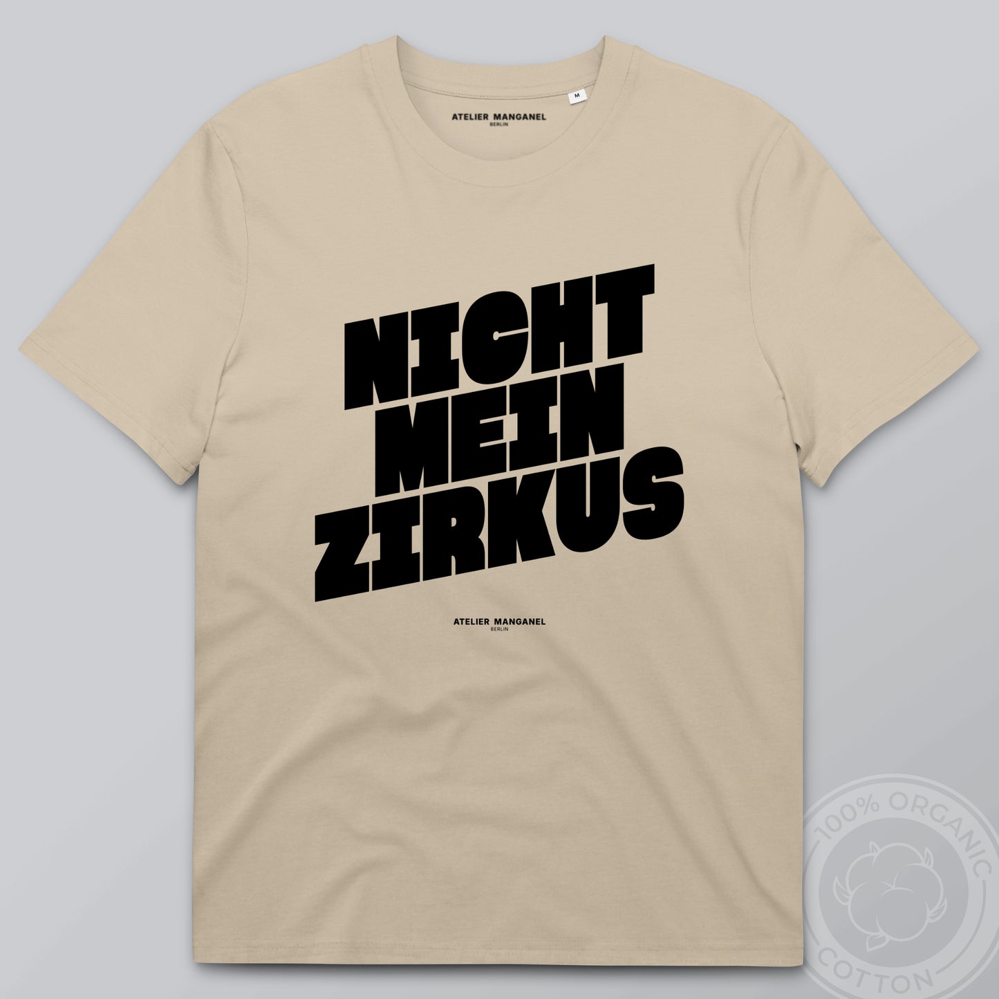 Nicht mein Zirkus - Organic Cotton