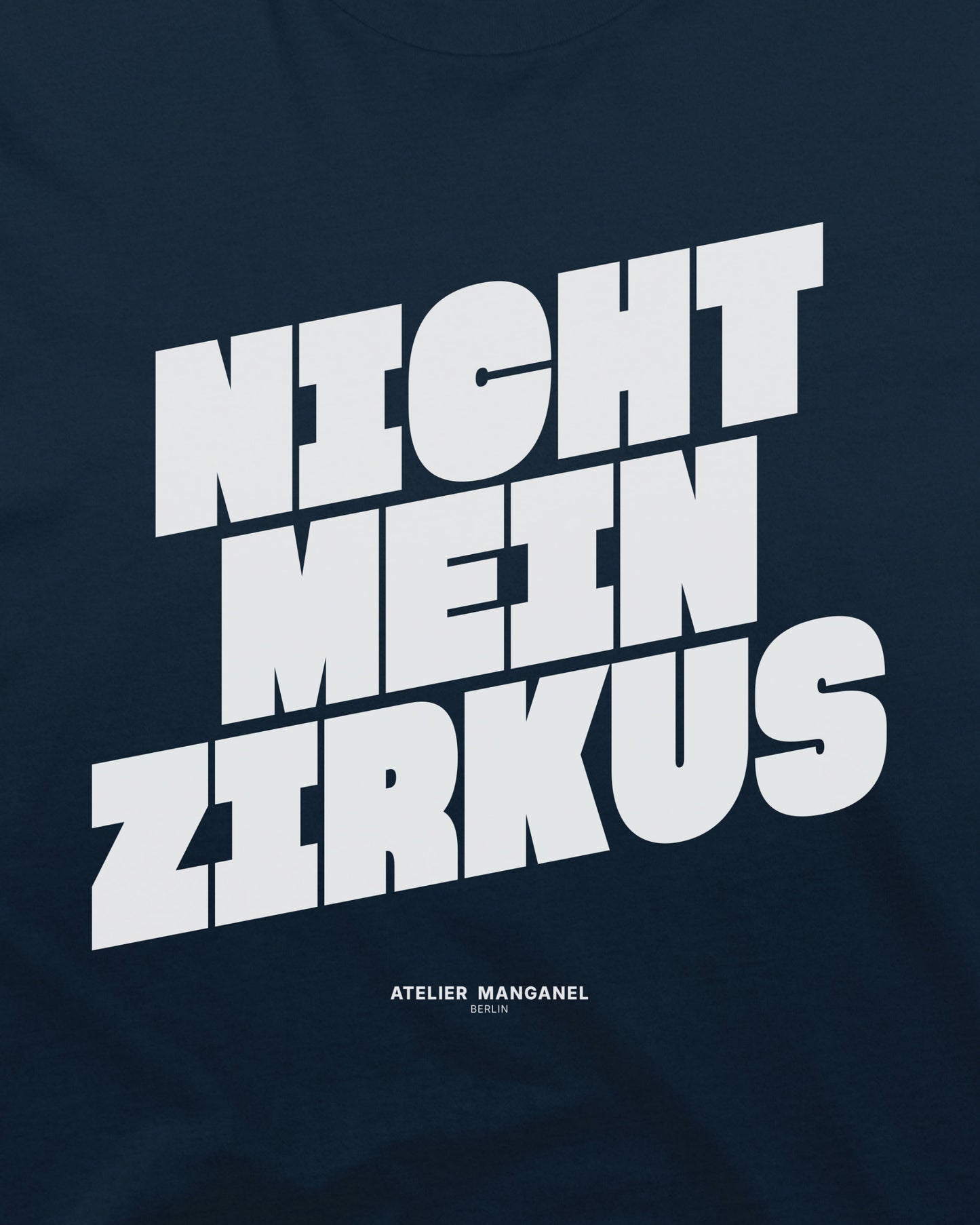 Nicht mein Zirkus - Organic Cotton