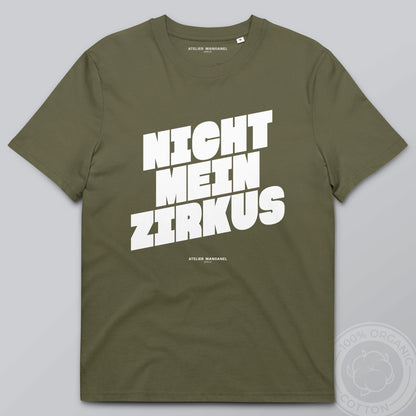 Nicht mein Zirkus - Organic Cotton
