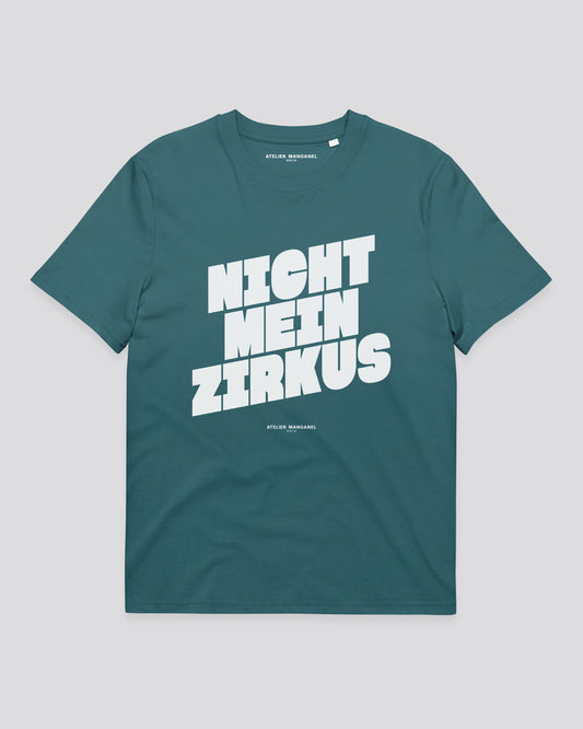 Nicht mein Zirkus - Organic Cotton