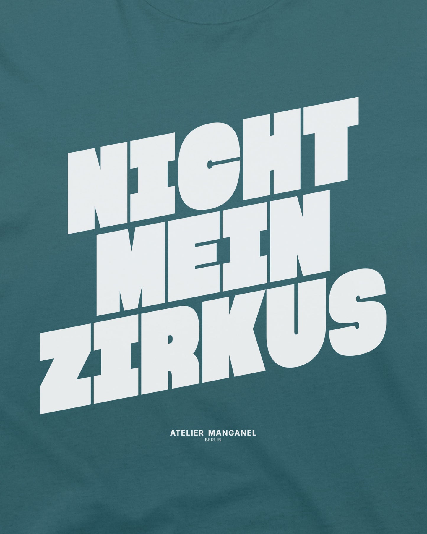 Nicht mein Zirkus - Organic Cotton