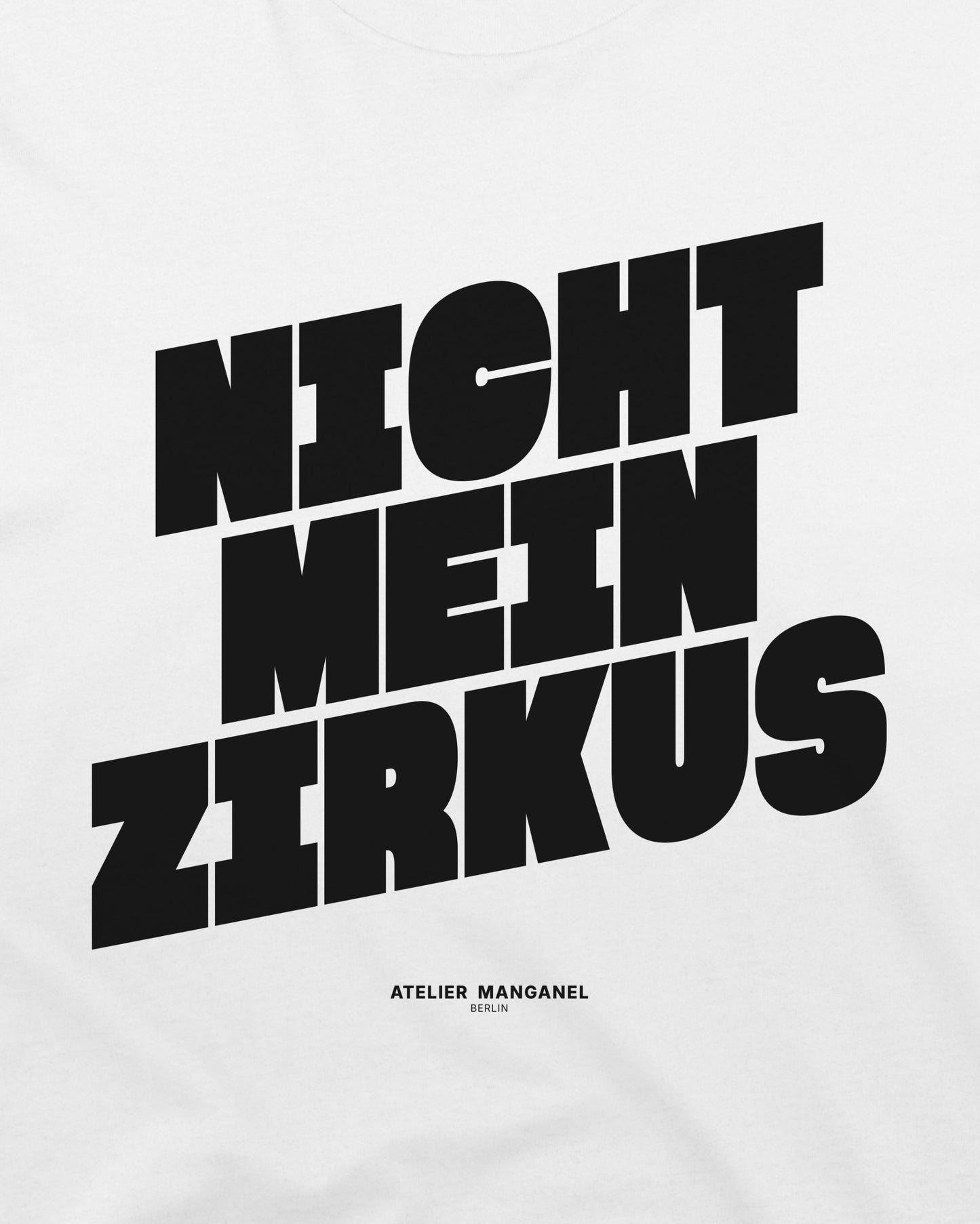 Nicht mein Zirkus - Organic Cotton