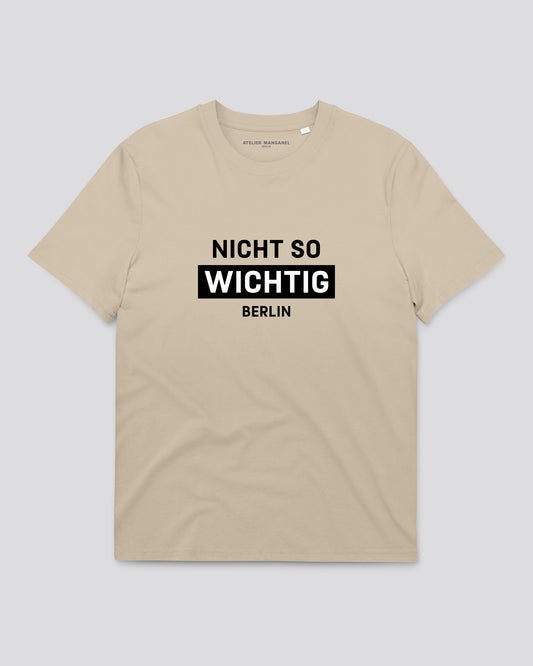 Nicht So Wichtig - Organic Cotton