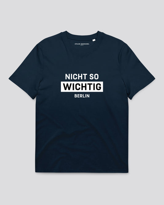 Nicht So Wichtig - Organic Cotton