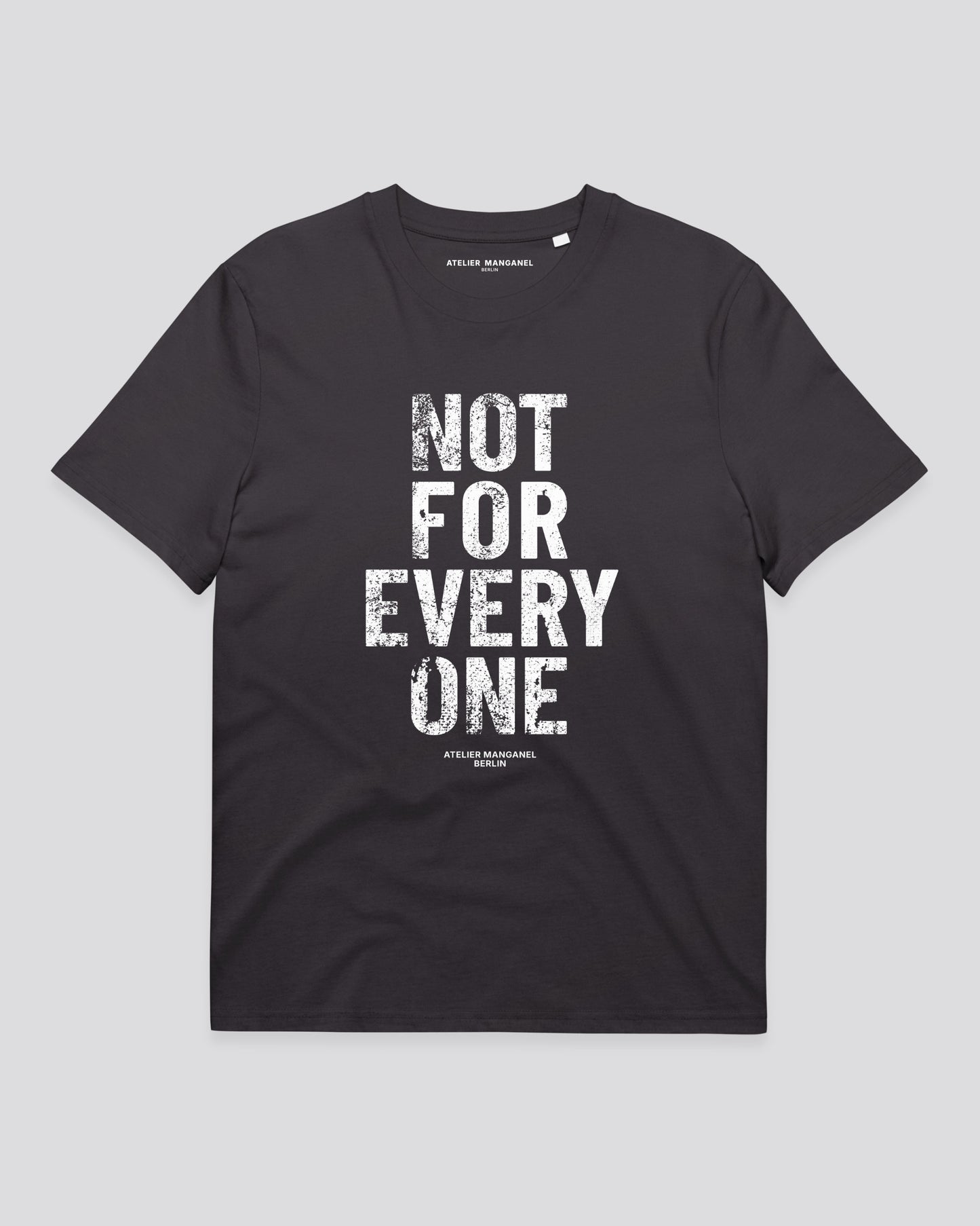 Not for Everyone - Organic Cotton