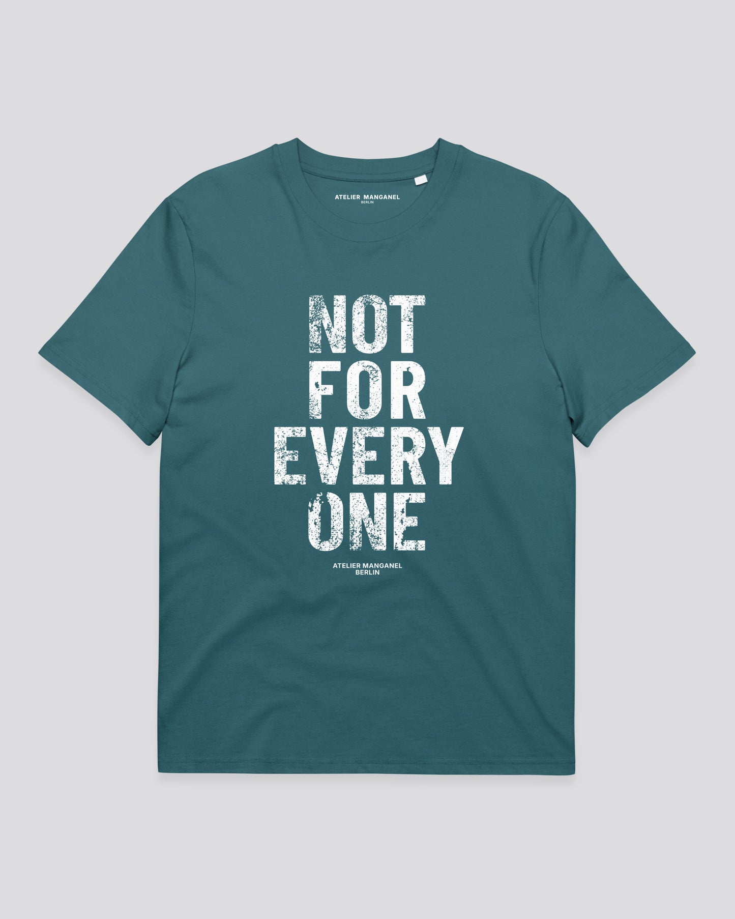 Not for Everyone - Organic Cotton