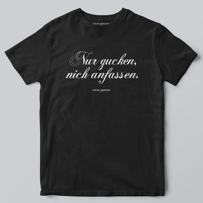 Nur gucken, nich anfassen.