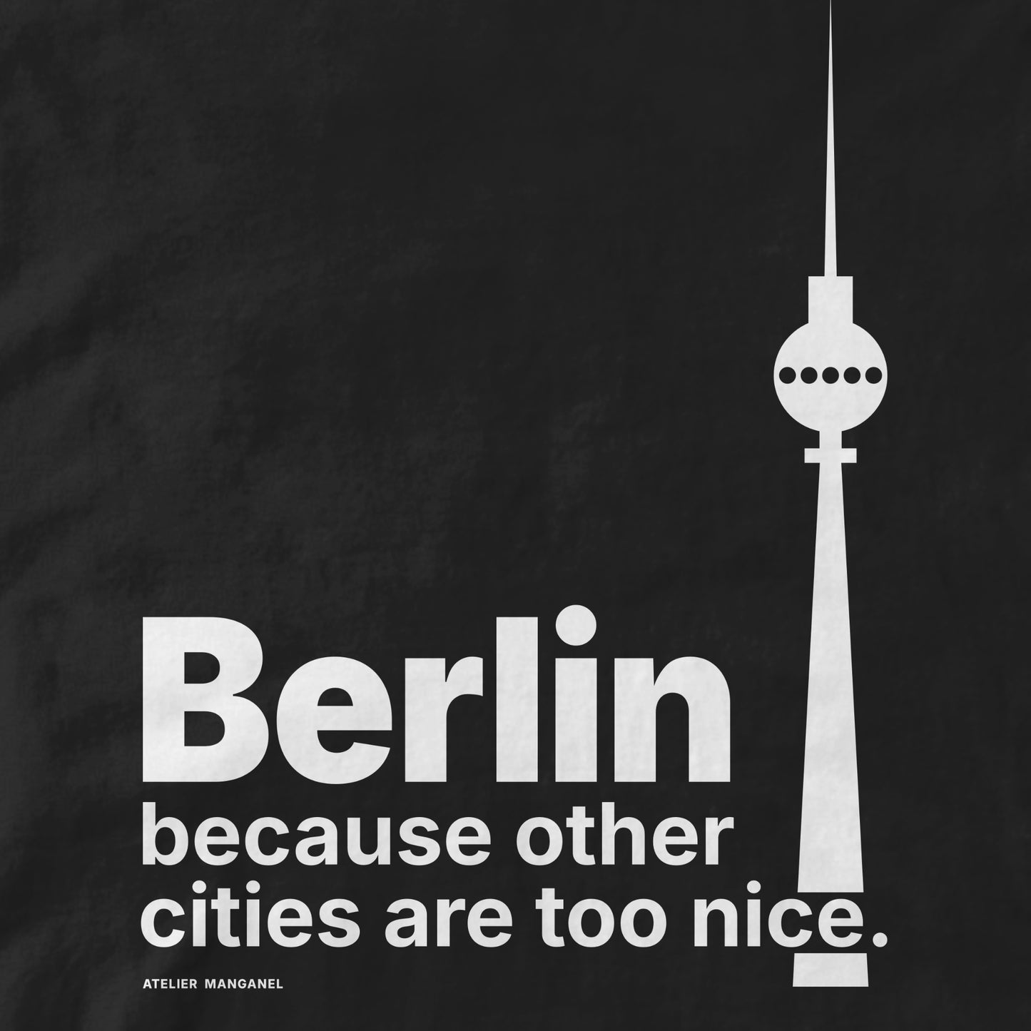 Berlin - Because Other Cities Are Too Nice