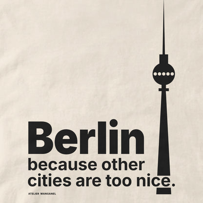 Berlin - Because Other Cities Are Too Nice