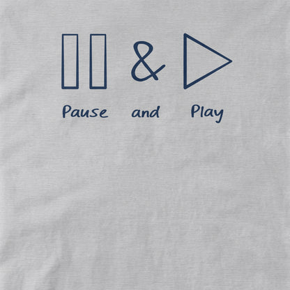 Pause and Play