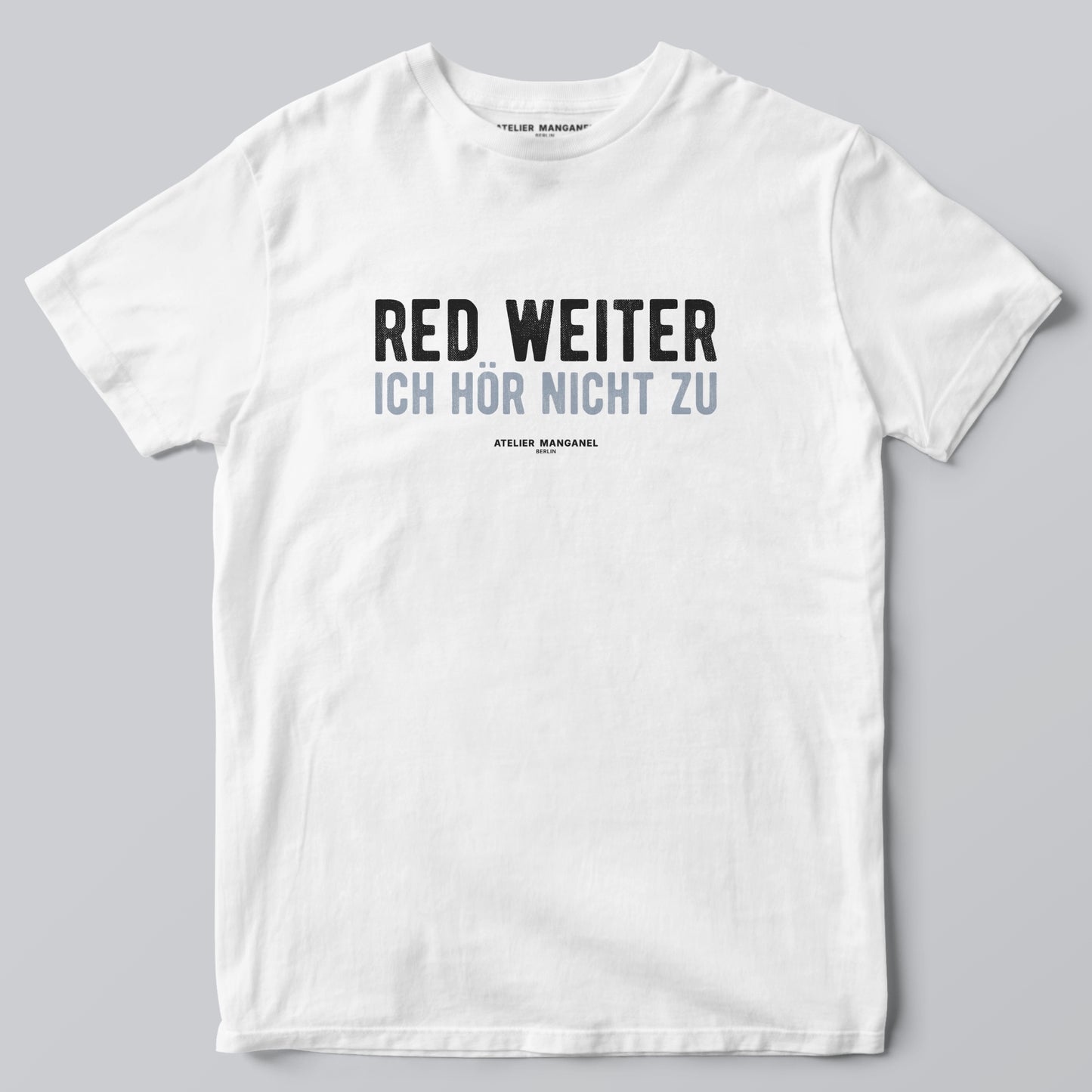 Red weiter. Ich hör nicht zu.