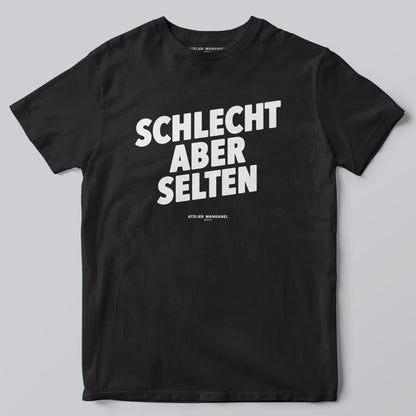 Schlecht Aber Selten
